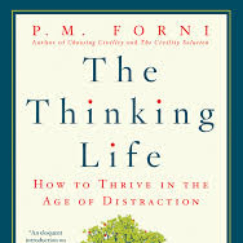 The Thinking Life by P.M.Forni